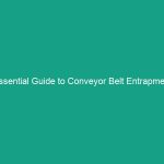 Essential Guide to Conveyor Belt Entrapment Hazards: Guarding & Emergency Stops