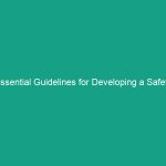 Essential Guidelines for Developing a Safety Culture in Your Workplace