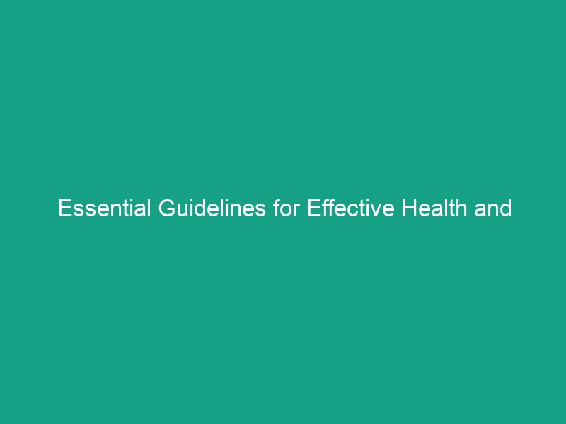 Essential Guidelines for Effective Health and Safety Program Evaluation