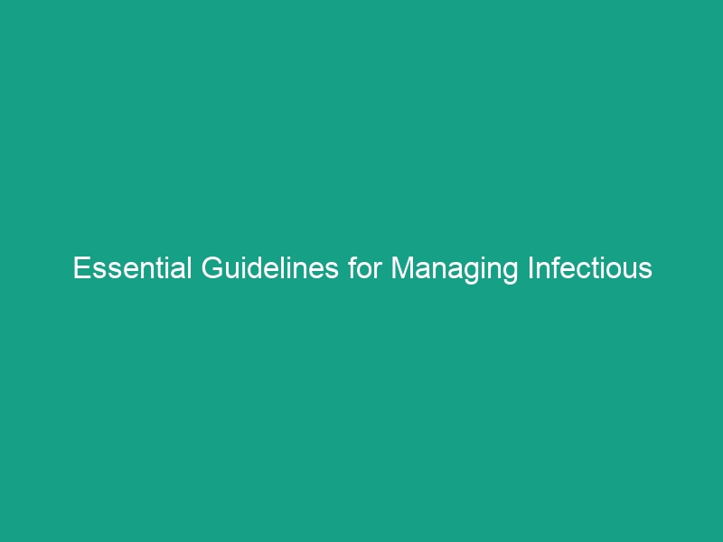 Essential Guidelines for Managing Infectious Diseases in the Workplace
