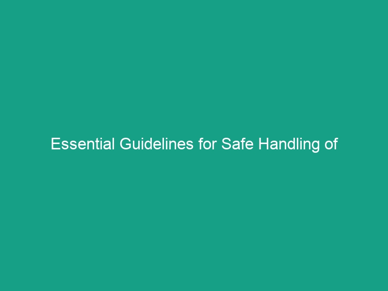 Essential Guidelines for Safe Handling of Radioactive Materials