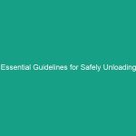 Essential Guidelines for Safely Unloading Trailers in Construction