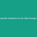 Essential Guidelines for the Safe Storage of Chemicals: Avoid Critical Risks