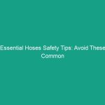 Essential Hoses Safety Tips: Avoid These Common Risks on the Job