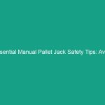 Essential Manual Pallet Jack Safety Tips: Avoid These Common Risks