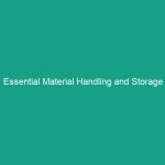 Essential Material Handling and Storage Guidelines: Avoid Common Risks