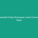 Essential Pulling Techniques: Avoid Common Risks in HSE Practices
