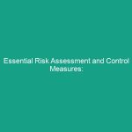 Essential Risk Assessment and Control Measures: Avoid Common Pitfalls