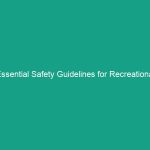 Essential Safety Guidelines for Recreational Facilities: Protect Your Guests