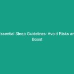 Essential Sleep Guidelines: Avoid Risks and Boost Workplace Safety
