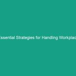 Essential Strategies for Handling Workplace Threats and Violence Effectively