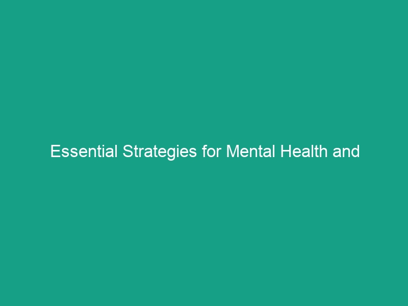 Essential Strategies for Mental Health and Well-being in Remote Locations