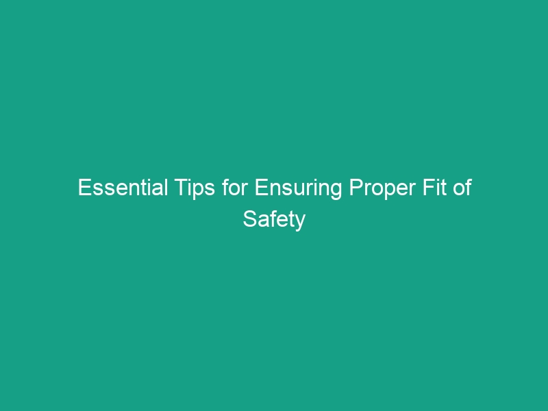 Essential Tips for Ensuring Proper Fit of Safety Footwear at Work