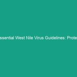 Essential West Nile Virus Guidelines: Protect Yourself and Your Team