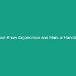 Must-Know Ergonomics and Manual Handling Guidelines to Avoid Risks