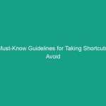 Must-Know Guidelines for Taking Shortcuts: Avoid Critical Risks!