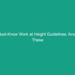 Must-Know Work at Height Guidelines: Avoid These Critical Risks!