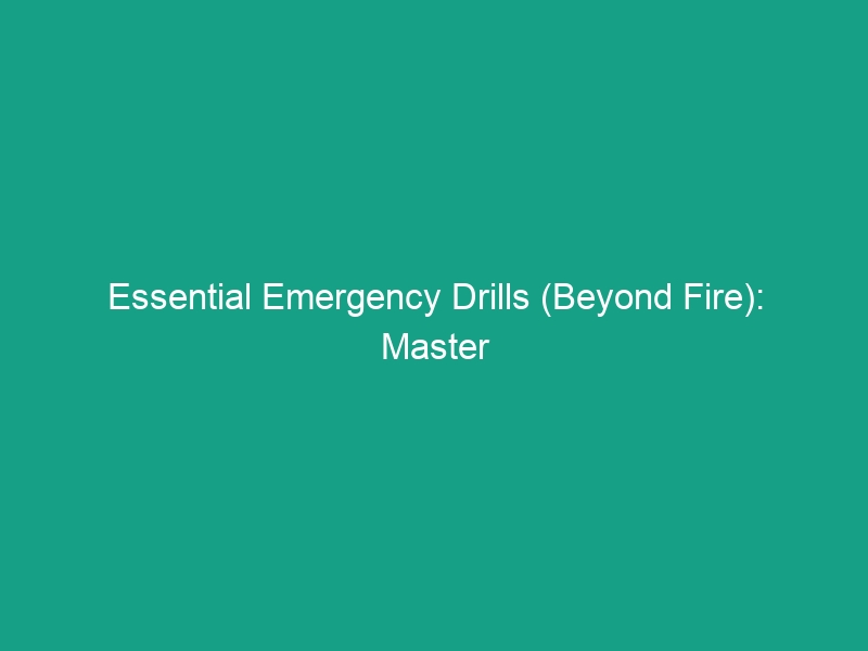 Essential Emergency Drills (Beyond Fire): Master Chemical Spill Response