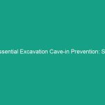Essential Excavation Cave-in Prevention: Soil Types & Shoring Must-Know
