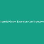 Essential Guide: Extension Cord Selection – Choosing the Right Gauge & Length