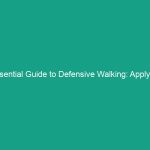 Essential Guide to Defensive Walking: Applying Defensive Driving for Safety