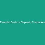 Essential Guide to Disposal of Hazardous Materials: Following Regulations