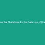 Essential Guidelines for the Safe Use of Social Media for Professionals