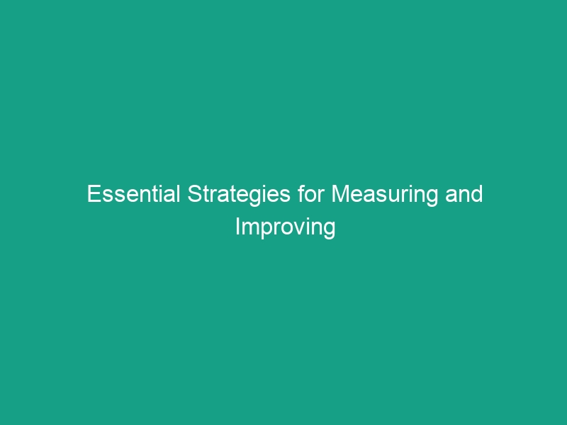 Essential Strategies for Measuring and Improving Safety Culture Effectively