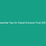 Essential Tips for Diesel Exhaust Fluid (DEF) Handling: Safe Storage & Use
