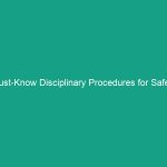 Must-Know Disciplinary Procedures for Safety Violations: Fair Enforcement