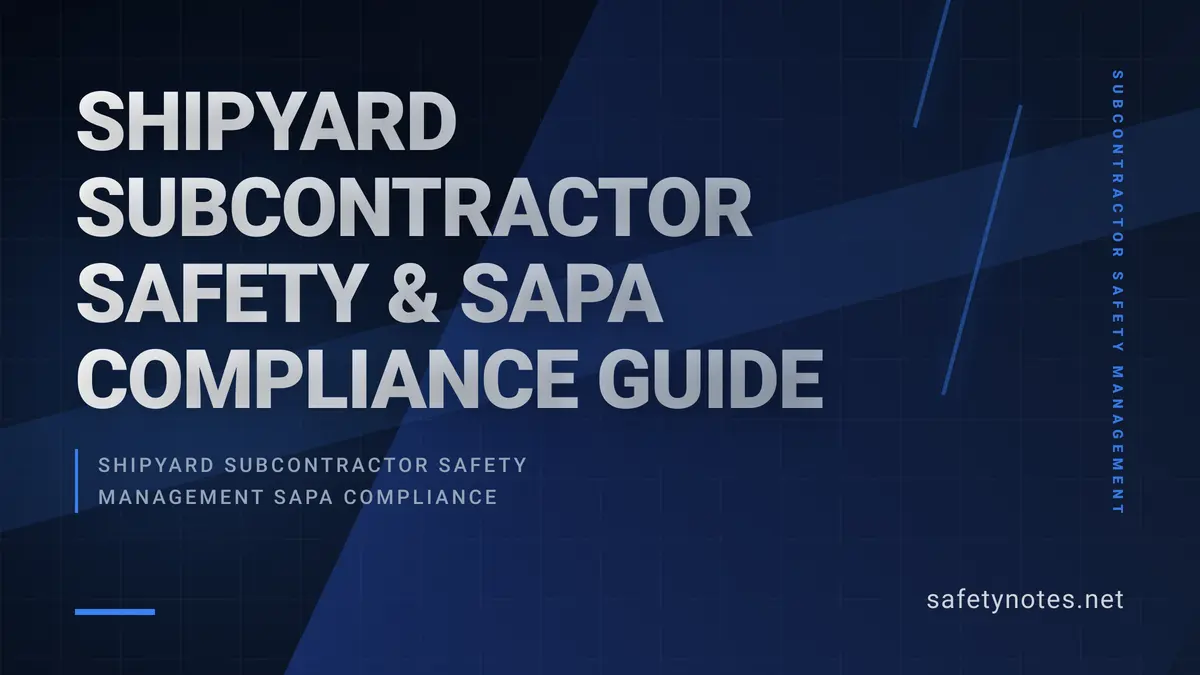 shipyard subcontractor safety management SAPA compliance