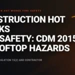 construction-hot-works-fire-safety-cdm-2015-rooftop-hazards