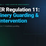 puwer-regulation-11-machinery-guarding-safe-intervention