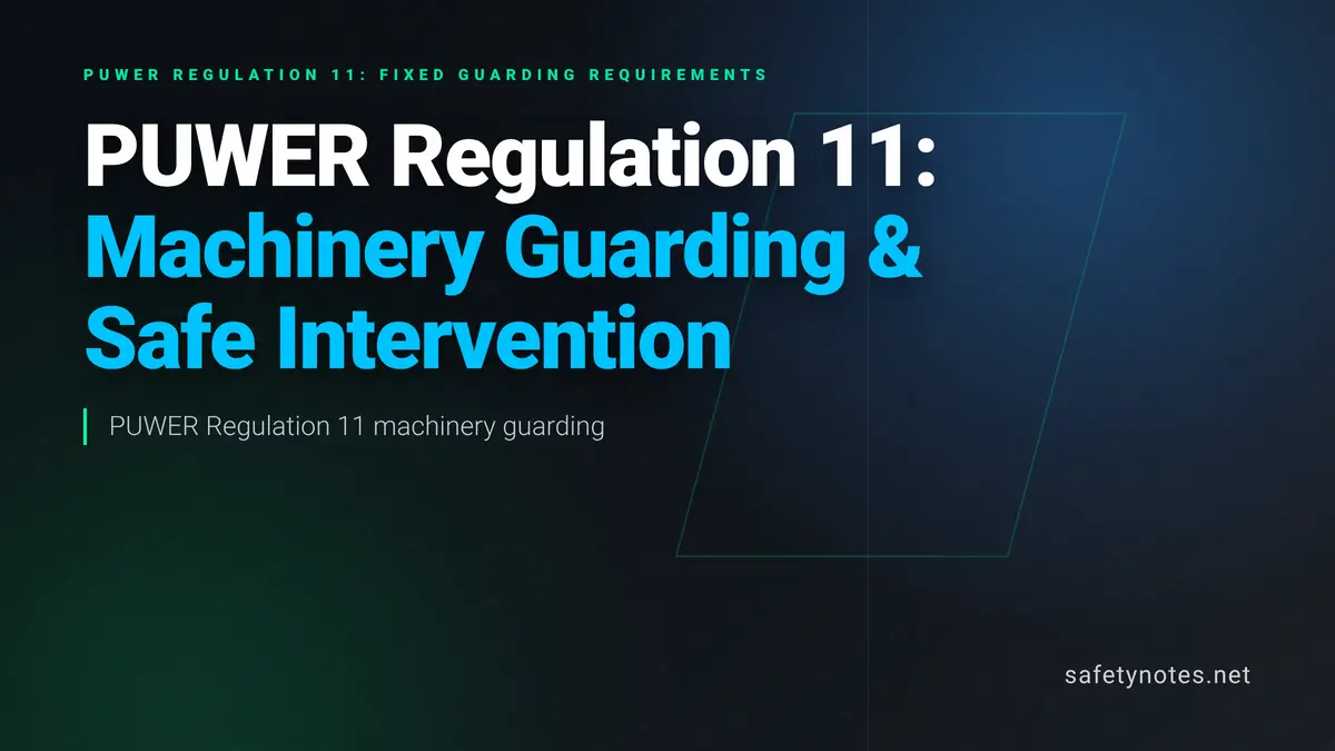 PUWER Regulation 11 machinery guarding